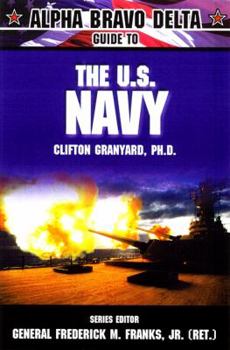 Paperback Alpha Bravo Delta Guide to the U.S. Navy Book