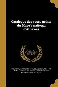 Paperback Catalogue des vases peints du Musée national d'Athènes [French] Book