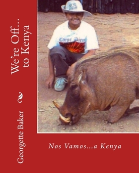 Paperback We're Off...to Kenya: Nos Vamos...a Kenya Book