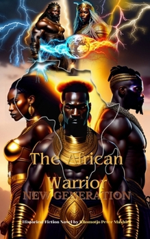 Paperback The African Warrior: New Generation Book