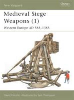 Paperback Medieval Siege Weapons (1): Western Europe Ad 585-1385 Book
