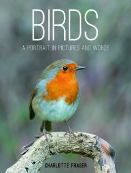 Hardcover Birds: A Portrait in Pictures and Words Book