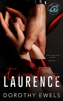 Paperback Trusting Laurence: Suspenseful Seduction World Book