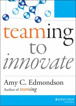 Paperback Teaming to Innovate Book