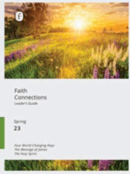 Paperback Faith Connections Adult Leader's Guide (March/April/May 2023) Book
