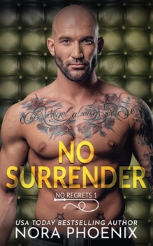 No Surrender - Book #1 of the No Regrets