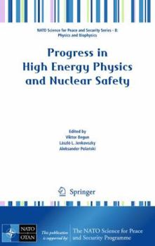 Hardcover Progress in High Energy Physics and Nuclear Safety Book