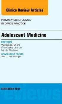 Hardcover Adolescent Medicine, an Issue of Primary Care: Clinics in Office Practice: Volume 41-3 Book