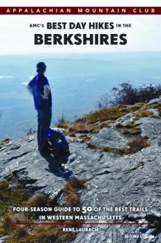 Paperback AMC's Best Day Hikes in the Berkshires: Four-Season Guide to 50 of the Best Trails in Western Massachusetts Book