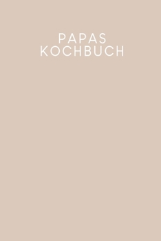 Papas Kochbuch: Rezeptbuch zum Ausfüllen | Motiv: Nude (German Edition)