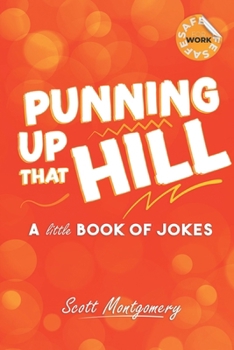 Paperback Punning Up That Hill: Another Little Book of Jokes Book