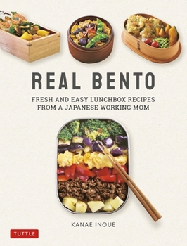 Hardcover Real Bento: Fresh and Easy Lunchbox Recipes from a Japanese Working Mom Book