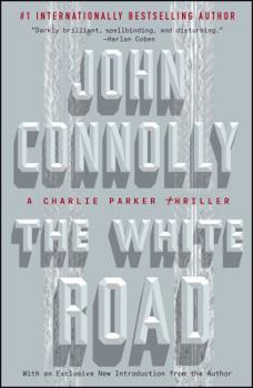 The White Road - Book #4 of the Charlie Parker
