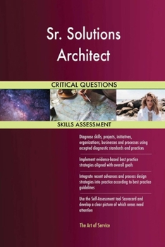Paperback Sr. Solutions Architect Critical Questions Skills Assessment Book