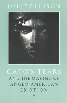Paperback Cato's Tears and the Making of Anglo-American Emotion Book