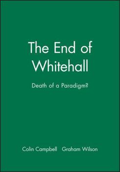 Paperback The End of Whitehall: Death of a Paradigm Book