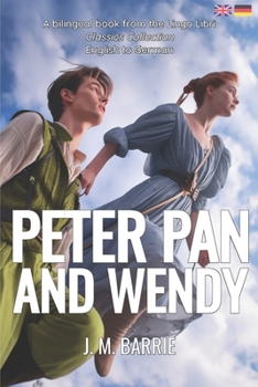 Paperback Peter Pan and Wendy (Translated): English - German Bilingual Edition [German] Book