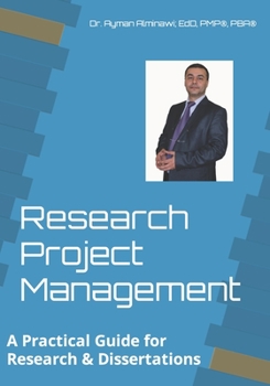 Paperback Research Project Management: A Practical Guide for Research & Dissertations Book