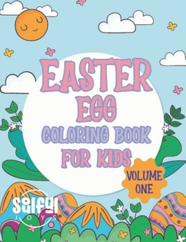 Paperback Easter Egg Coloring Book For Kids: Volume One Book