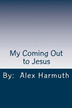Paperback My Coming Out to Jesus Book