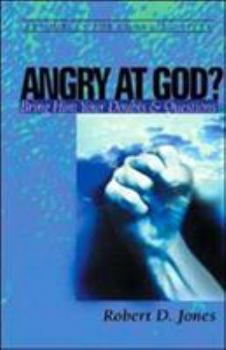 Angry at God?: Bring Him Your Doubts and Questions (Resources for Changing Lives) - Book  of the CCEF Minibooks