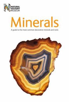 Minerals: A Guide to the Most Common Decorative Minerals and Rocks