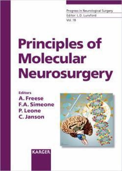 Hardcover Principles Of Molecular Neurosurgery (Progress in Neurological Surgery) Book