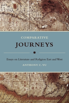 Hardcover Comparative Journeys: Essays on Literature and Religion East and West Book