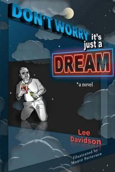 Paperback Don't Worry: It's Just a Dream Book