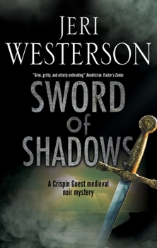 Sword of Shadows - Book #13 of the Crispin Guest Medieval Noir