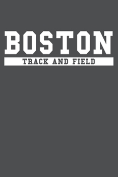 Boston Track And Field: American Campus Sport Lined Journal Notebook