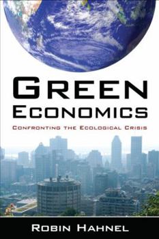 Hardcover Green Economics: Confronting the Ecological Crisis Book