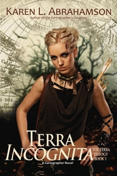 Terra Incognita - Book #1 of the Terra Trilogy