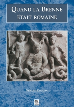 Paperback Quand la Brenne était romaine [French] Book