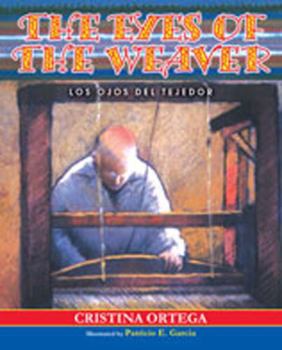 Hardcover The Eyes of the Weaver: Los Ojos del Tejedor Book