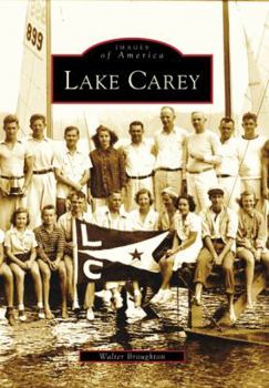 Lake Carey (Images of America: Pennsylvania) - Book  of the Images of America: Pennsylvania