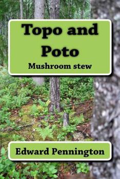 Paperback Topo and Poto: Mushroom stew Book