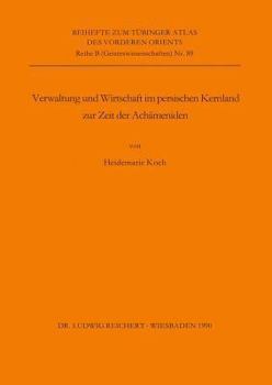 Verwaltung und Wirtschaft Im Persischen Kernland Zur Zeit der Ach?meniden