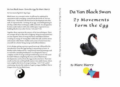 Da Yan Black Swan: 27 Movements Form the Egg by Marc Harry