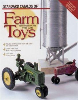 Paperback Standard Catalog of Farm Toys: Identification and Price Guide Book