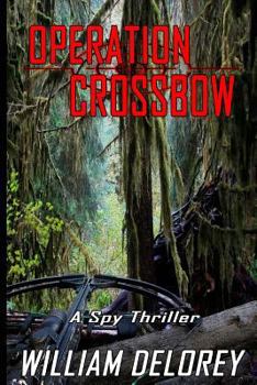 Paperback Operation Crossbow: An Espionage Thriller Book