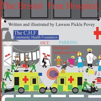 Paperback The Bristol Free Hospital. Book