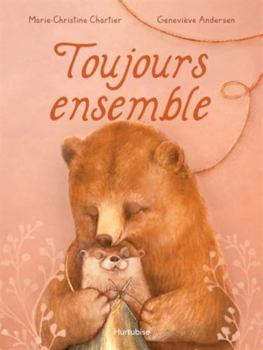 Paperback Toujours ensemble [French] Book