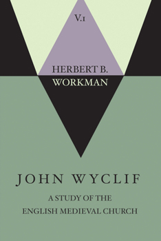 Paperback John Wyclif; A Study of the English Medieval Church, Volume 1 Book