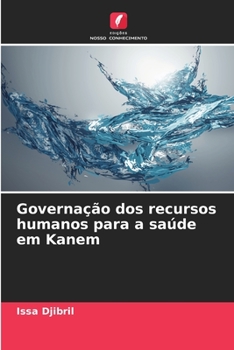 Paperback Governação dos recursos humanos para a saúde em Kanem [Portuguese] Book