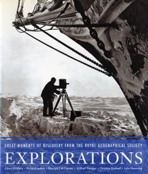 Paperback Explorations: Great Moments of Discovery from the Royal Geographic Society Book