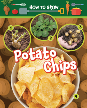 Paperback How to Grow Potato Chips Book