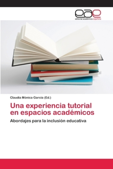 Paperback Una experiencia tutorial en espacios académicos [Spanish] Book