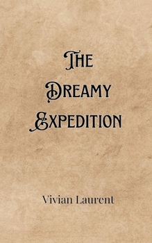 Paperback The Dreamy Expedition Book