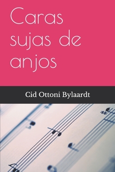 Paperback Caras sujas de anjos [Portuguese] Book